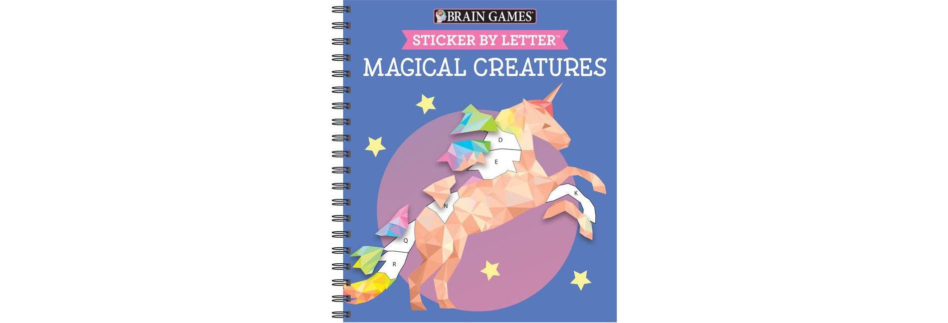 Brain Games - Sticker by Letter: Magical Creatures (Sticker Puzzles - Kids Activity Book) - (Mixed Media Product)