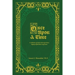 Once Upon A Time - by  Samuel L Blumenthal (Paperback) - 1 of 1