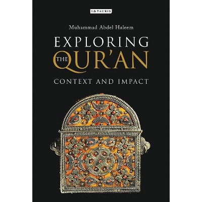 Exploring the Qur'an - by  Muhammad Abdel Haleem (Hardcover)