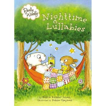Really Woolly Nighttime Lullabies - by  Dayspring & Bonnie Rickner Jensen (Board Book)