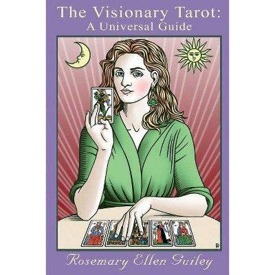 The Visionary Tarot - by  Rosemary Ellen Guiley (Paperback)