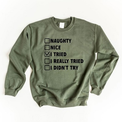 Simply Sage Market Women's Graphic Sweatshirt I Tried Nice List
