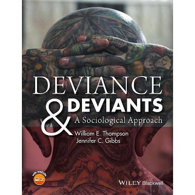 Deviance and Deviants - by  Jennifer C Gibbs & William E Thompson (Paperback)