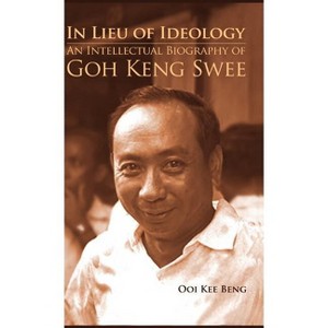 In Lieu of Ideology - by  Kee Beng Ooi (Hardcover) - 1 of 1