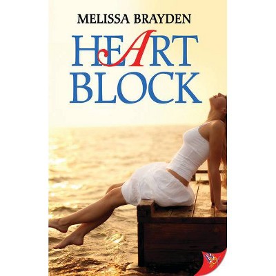 Heart Block - by  Melissa Brayden (Paperback)