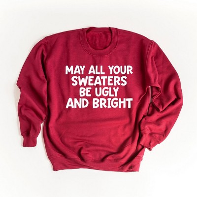 Simply Sage Market Women's Graphic Sweatshirt Sweaters Be Ugly And Bright