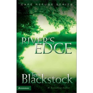 River's Edge - (Cape Refuge) by  Terri Blackstock (Paperback) - 1 of 1