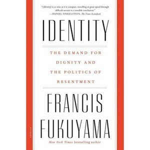 Identity - by  Francis Fukuyama (Paperback) - 1 of 1