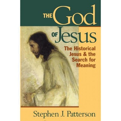 God of Jesus - by  Stephen J Patterson (Paperback)