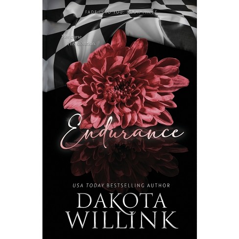 Endurance - (fade Into You) By Dakota Willink (paperback) : Target