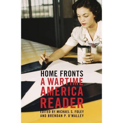 Home Fronts - by  Michael S Foley & Brendan P O'Malley (Paperback)