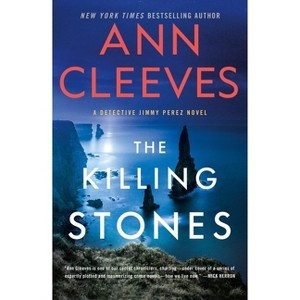 The Killing Stones - (Jimmy Perez and Willow Reeves) by Ann Cleeves - 1 of 1