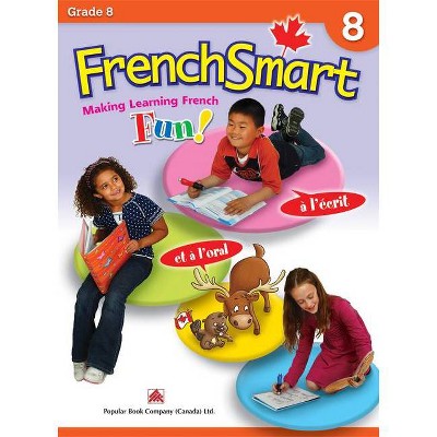 Frenchsmart Grade 8 - Learning Workbook for Eighth Grade Students - French Language Educational Workbook for Vocabulary, Reading and Grammar!