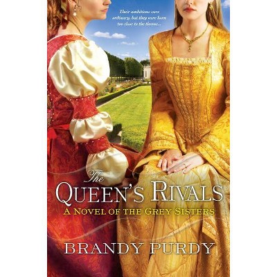 The Queen's Rivals - by  Brandy Purdy (Paperback)