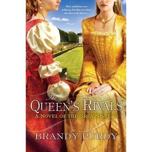 The Queen's Rivals - by  Brandy Purdy (Paperback) - 1 of 1