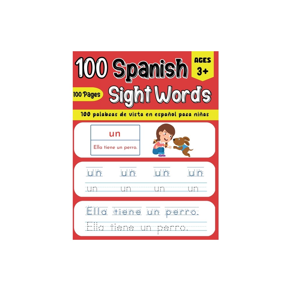 100 Spanish Sight Words Illustrated Spanish Workbook for Kids 3+ - Early Vocabulary Builder w/ Letter Tracing Handwriting Practice - Preschool,