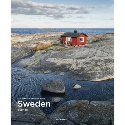 Sweden - (Spectacular Places) by  Sabine Von Kienlin (Hardcover)