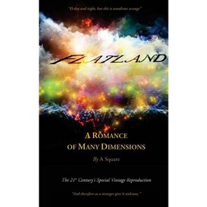 FLATLAND - A Romance of Many Dimensions (The Distinguished Chiron Edition) - by  Edwin Abbott (Paperback) - 1 of 1
