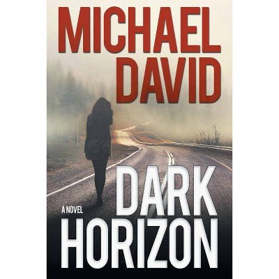 Dark Horizon - by  Michael David (Paperback)