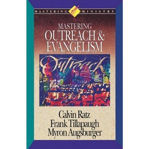 Mastering Ministry - by  Ratz Augsburger (Paperback) - 1 of 1