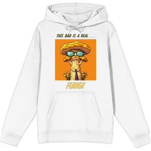 My Dad Is A Real Fungi Dad Jokes for Father's Day Adult Long Sleeve Hoodie - 1 of 2