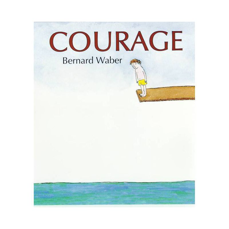 Courage - by  Bernard Waber (Hardcover), 1 of 2