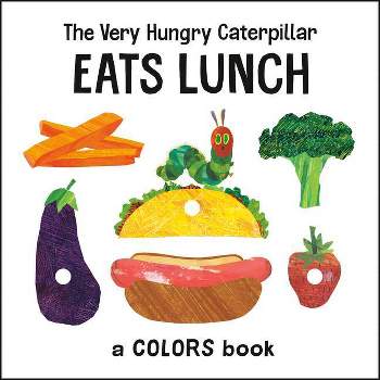 The Very Hungry Caterpillar Eats Lunch - (World of Eric Carle) by  Eric Carle (Board Book)