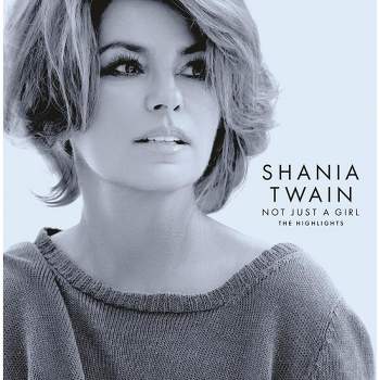 Shania Twain - Not Just A Girl (The Highlights) (CD)