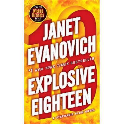 Explosive Eighteen - (Stephanie Plum) by  Janet Evanovich (Paperback)