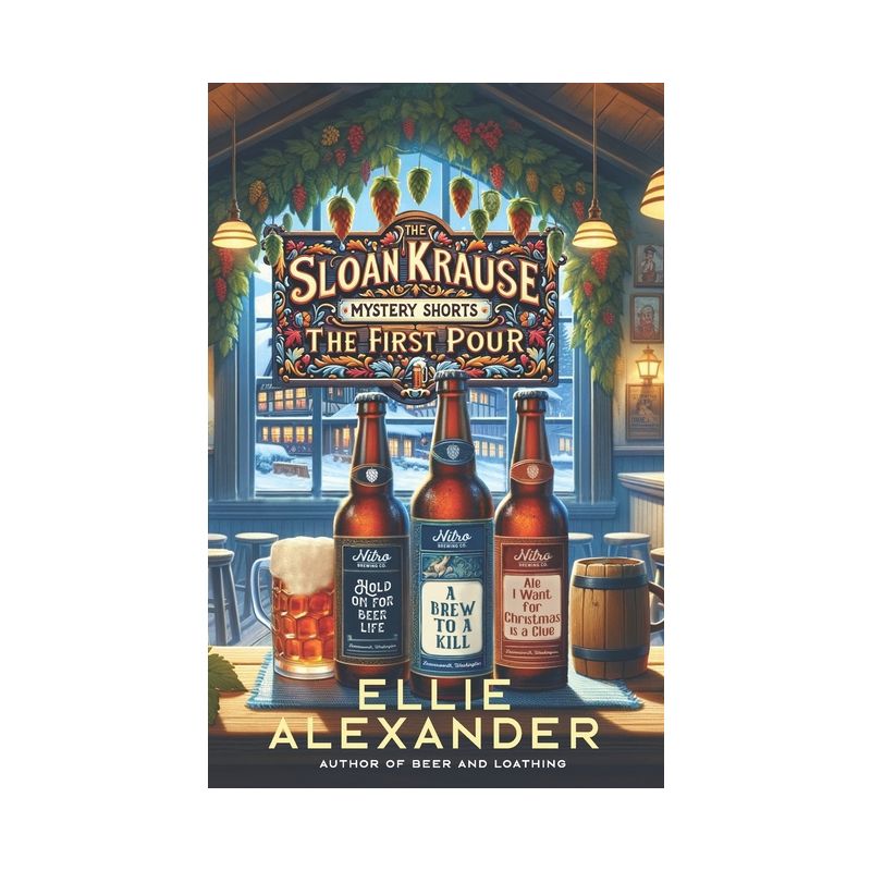 The Sloan Krause Mystery Shorts - by  Ellie Alexander (Paperback), 1 of 2