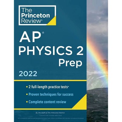 Princeton Review AP Physics 2 Prep, 2022 - (College Test Preparation) by  The Princeton Review (Paperback)