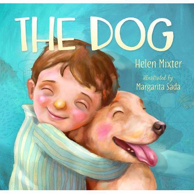 The Dog - by  Helen Mixter (Hardcover)