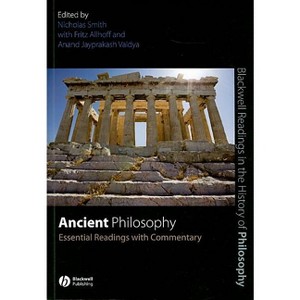 Ancient Philosophy - (Blackwell Readings in the History of Philosophy) by  Nick Smith & Fritz Allhoff & Anand Jayprakash Vaidya (Paperback) - 1 of 1
