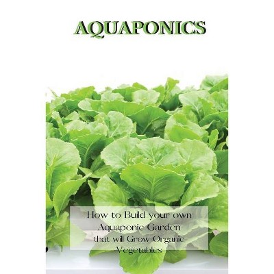 Aquaponics - by  Andrew Johnson (Paperback)