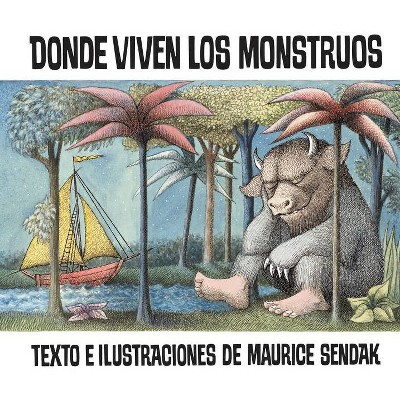 Donde Viven Los Monstruos/ Where the Wil (Paperback) by Maurice Sendak