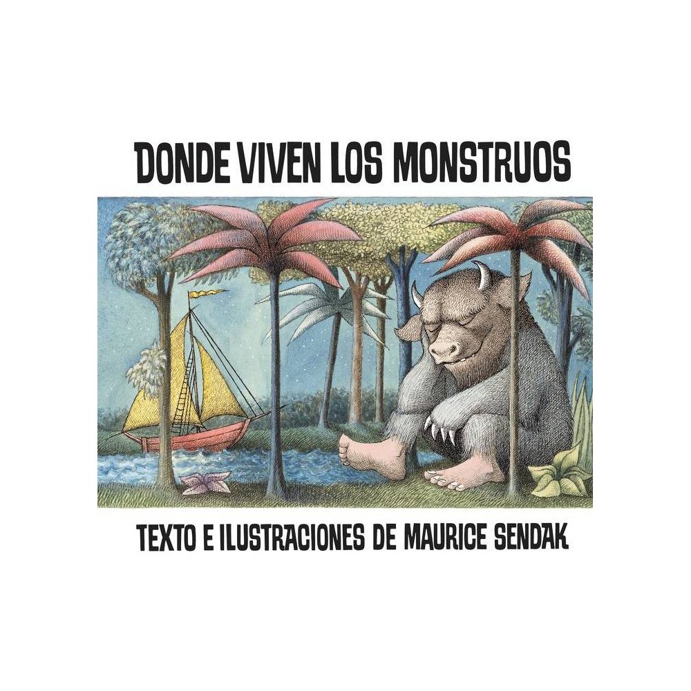 Donde Viven Los Monstruos/ Where the Wil (Paperback) by Maurice Sendak