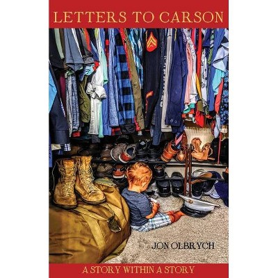 Letters to Carson - by  Jon Olbrych (Paperback)