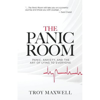 The Panic Room - by  Troy Maxwell (Paperback)