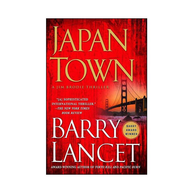 Japantown - (Jim Brodie Thriller) by  Barry Lancet (Paperback), 1 of 2