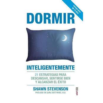 Dormir Inteligentemente - by  Shawn Stevenson (Paperback)