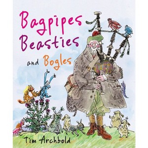 Bagpipes, Beasties and Bogles - (Picture Kelpies) by  Tim Archbold (Paperback) - 1 of 1