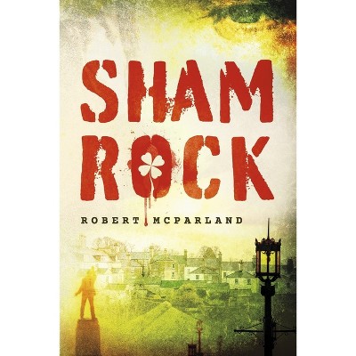 Shamrock - by  Robert McParland (Paperback)