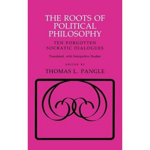 The Roots of Political Philosophy - (Agora Editions) by Thomas L Pangle - 1 of 1