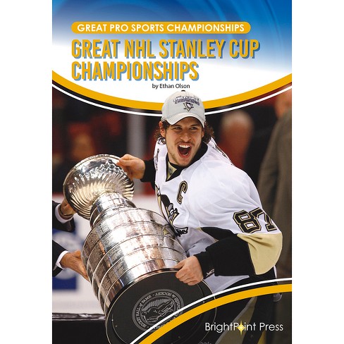 Great Nhl Stanley Cup Championships - (great Pro Sports Championships) By  Ethan Olson (hardcover) : Target, stanley cup