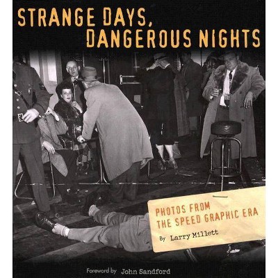 Strange Days, Dangerous Nights - by  Larry Millett (Hardcover)