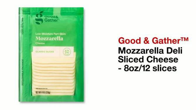 Mozzarella Deli Sliced Cheese - 8oz/12 slices - Good &#38; Gather&#8482;, 2 of 5, play video