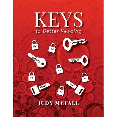 Keys to Better Reading - by  Judy McFall (Paperback)