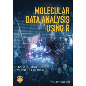 Molecular Data Analysis Using R - by  Csaba Ortutay & Zsuzsanna Ortutay (Paperback) - 1 of 1
