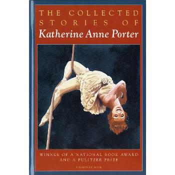 The Collected Stories of Katherine Anne Porter - (Harvest/HBJ Book) (Paperback)