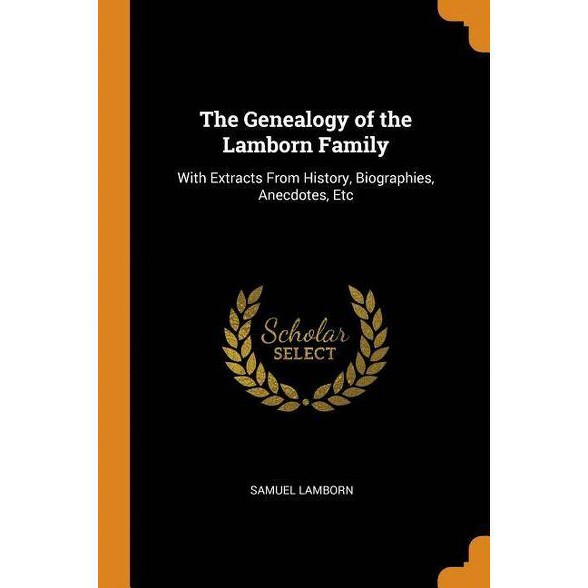 The Genealogy Of The Lamborn Family By Samuel Lamborn Paperback - 